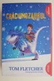 Craciunozaurul - Tom Fletcher, Carte pentru copii si povesti noi sau de anticariat