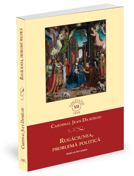 Rugaciunea, problema politica - Jean Danielou