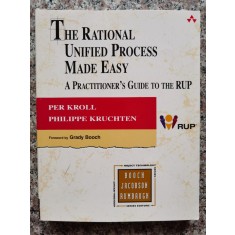 The Rational Unified Process Made Easy A Practitioner&#039;s Guide - Per Kroll, Philippe Kruchten , B717