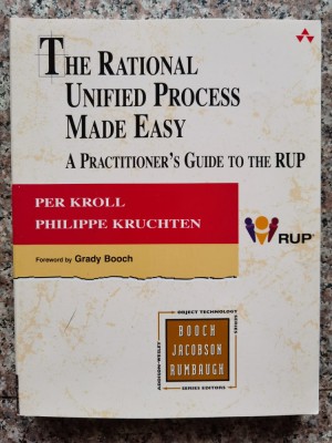 The Rational Unified Process Made Easy A Practitioner&amp;#039;s Guide - Per Kroll, Philippe Kruchten , B717 foto