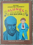 Alunel vrea sa invete medicina - Petru Demetrescu Popescu// il. Jean Udrescu