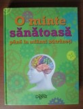 O minte sanatoasa pana la adanci batraneti - Enciclopedie
