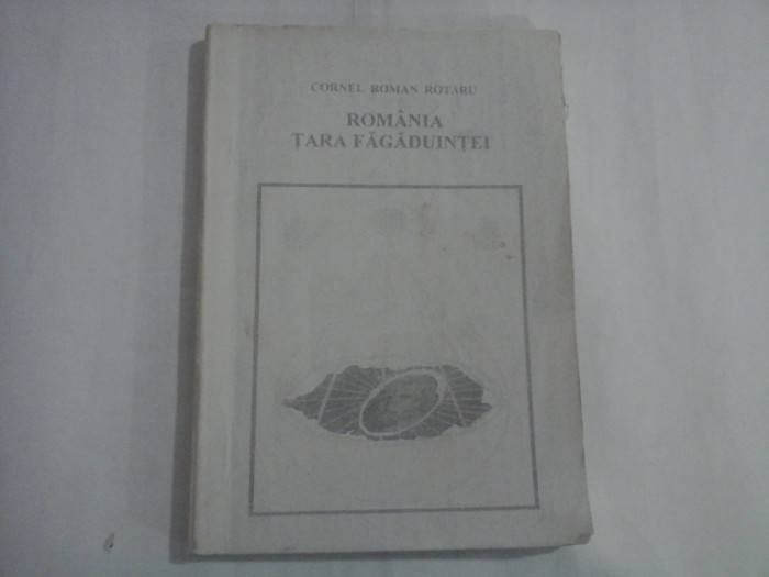 ROMANIA TARA FAGADUINTEI - CORNEL ROMAN ROTARU