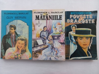 FLORENCE L. BARCLAY - GUY MERVIN + MATANIILE + POVESTE DE DRAGOSTE foto