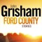 John Grisham - Ford County