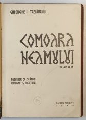 COMOARA NEAMULUI - VOLUMUL IX - PROVERBE SI ZICATORI , IDIOTISME SI LOCUTIUNI de GHEORGHE I . TAZLAUANU , 1943