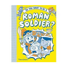 So You Want to Be a Roman Solider?