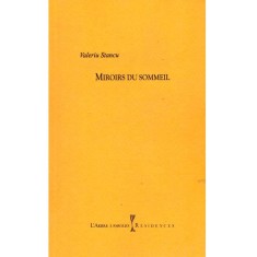 Valeriu Stancu - Mirroirs du sommeil - dedicatie autor - 136859