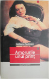 Amorurile unui print &ndash; Guillaume Apollinaire