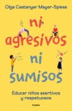 Ni Agresivos Ni Sumisos / Neither Aggressive Nor Submissive