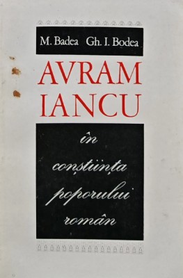 Avram Iancu in constiinta poporului roman - 1976 - M. Badea (BG32) foto