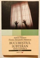 Bucurestiul Subteran, Sinuciderea, Adrian Majuru, psihologie, Florin Alexandru Stanescu, istoria Bucurestiului, psihiatrie, medicina legala, Minovici