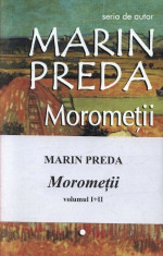 Morometii (vol. I + II) foto