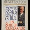 How to Raise a Healthy Child in Spite of Your Doctor: One of America&#039;s Leading Pediatricians Puts Parents Back in Control - Robert Mendelsohn
