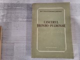 Cancerul bronho-pulmonar de A.Brill,C.Carpinisan,etc