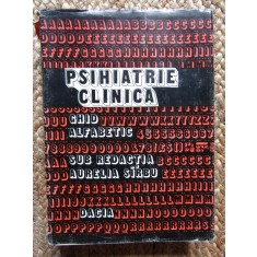 Psihiatrie clinica, ghid alfabetic de Aurelia Sirbu, 1979, 550 pg, stare f buna