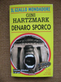 Gini Hartzmark - Denaro sporco (in limba italiana), Alta editura