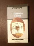 William S. Burroughs - Tăr&acirc;murile Vestice (puțin uzată, vezi descriere!)