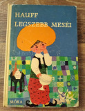 * Hauff Legszebb Mesei, 1966, stare buna, coperti cartonate
