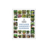 The Old Farmer's Almanac Container Gardener's Handbook