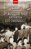 Cumpara ieftin 21 august 1968 - Apoteoza lui Ceaușescu