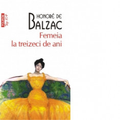 Femeia la treizeci de ani (editie de buzunar) - Honore de Balzac