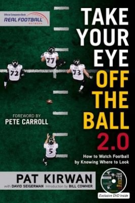 Take Your Eye Off the Ball 2.0: How to Watch Football by Knowing Where to Look foto