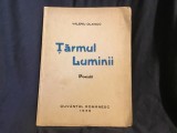 carte poezii Tarmul Luminii de Valeriu Olaniuc cu autograf si dedicatie anul 1939 / 64 pagini !