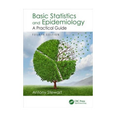 Basic Statistics and Epidemiology | Nazmul Akunjee, Muhammed Akunjee, Antony Stewart