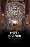 Focul Invizibil - Javier Sierra - Rao