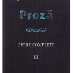 Proza. Opere complete vol 3 - Angela Marinescu