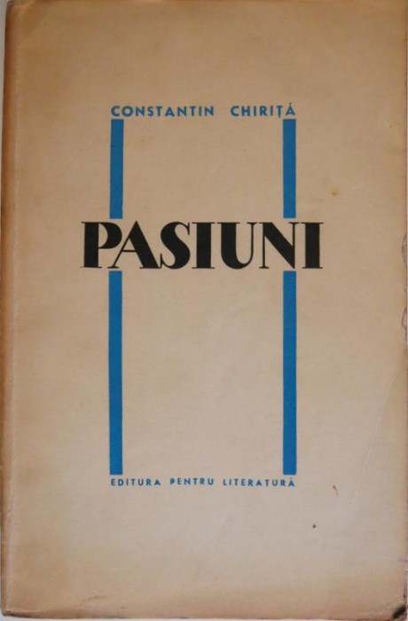 Pasiuni &ndash; Constantin Chirita