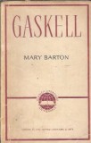 Mary Barton - Elizabeth Gaskell, Editura de Stat pentru Literatura si Arta, Clasic Universal, Editie 1960, 454 pagini, Literatura straina