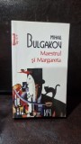Maestrul si Margareta - Mihail Bulgakov