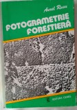Cumpara ieftin Fotogrametrie forestiera-Aurel Rusu