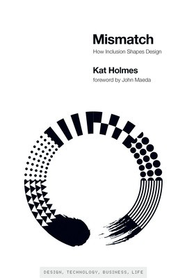 Mismatch: How Inclusion Shapes Design foto