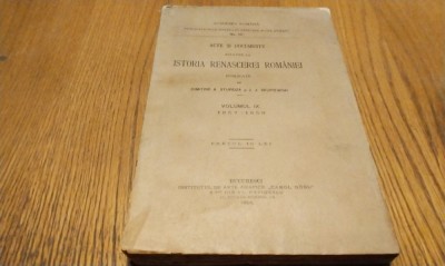 ACTE SI DOCUMENTE RELATIVE LA ISTORIA RENASCEREI ROMANIEI - Vol. IX - 1857-1859 - Dimitrie A. Sturdza , J. J. Skupiewski - 1901, 626 p. foto