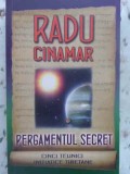 PERGAMENTUL SECRET. CINCI TEHNICI INITIATICE TIBETANE-RADU CINAMAR-269074