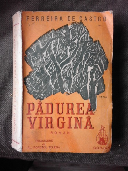 PADUREA VIRGINA - FERREIRA DE CASTRO