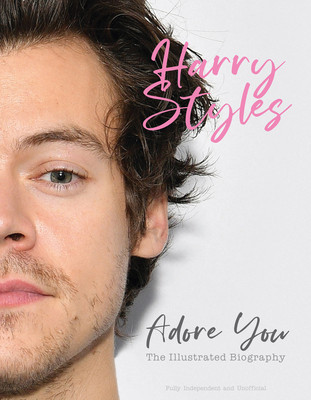 Harry Styles: Adore You: The Illustrated Biography foto