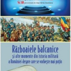 Razboaiele balcanice | Dan-Silviu Boerescu