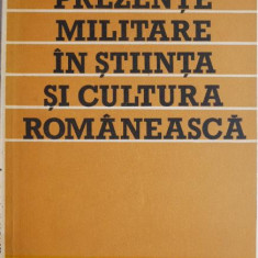 Prezente militare in stiinta si cultura romaneasca (Mic dictionar)