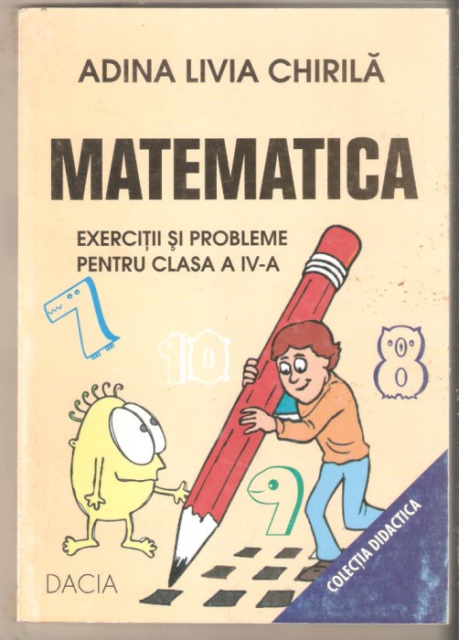 Adina Livia Chirila-Matematica exercitii si probleme clasa a IV-a