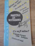 Profetiile Lui Nostradamus - Colectiv - Editura Publirom 1990 - Carte Romana Veche - Stare Buna