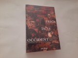 Frica in Occident Secolele XIV &ndash; XVIII. O cetate asediata JEAN DELUMEAU R4, Marcel Proust