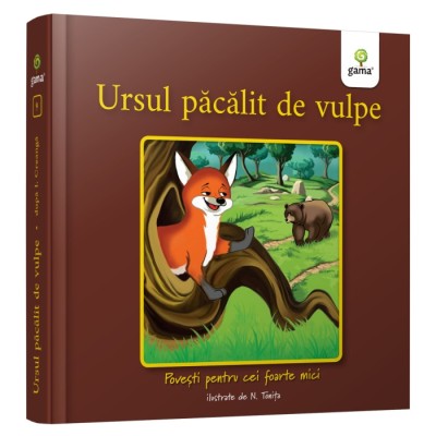 Ursul Pacalit De Vulpe, - Editura Gama foto