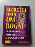 Secretul unui om bogat Ken Roberts