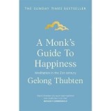 A Monk&#039;s Guide to Happiness