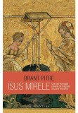 Cumpara ieftin Isus Mirele, Humanitas