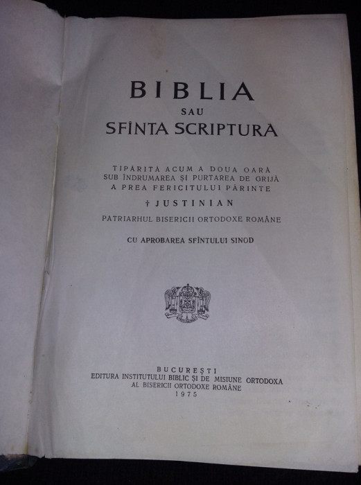 BIBLIA sau SFANTA SCRIPTURA,Preafericitul JUSTINIAN,Carte Ortodoxa 1975